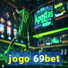 jogo 69bet